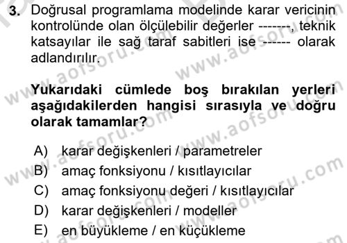 Sayısal Karar Verme Teknikleri Dersi 2021 - 2022 Yılı (Vize) Ara Sınav Soruları 3. Soru