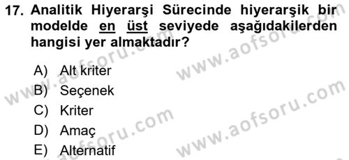 Sayısal Karar Verme Teknikleri Dersi 2021 - 2022 Yılı (Final) Dönem Sonu Sınav Soruları 17. Soru