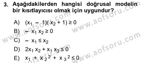 Sayısal Karar Verme Teknikleri Dersi 2021 - 2022 Yılı Yaz Okulu Sınav Soruları 3. Soru
