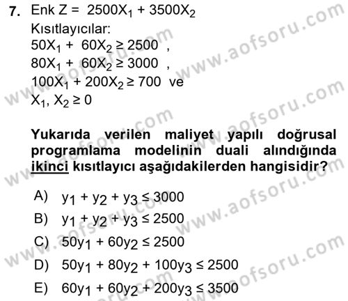 Sayısal Karar Verme Teknikleri Dersi 2021 - 2022 Yılı Yaz Okulu Sınav Soruları 7. Soru