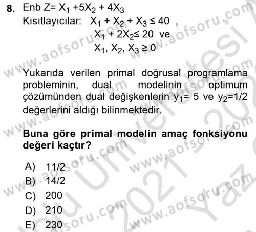 Sayısal Karar Verme Teknikleri Dersi 2021 - 2022 Yılı Yaz Okulu Sınav Soruları 8. Soru