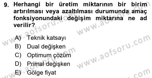 Sayısal Karar Verme Teknikleri Dersi 2021 - 2022 Yılı Yaz Okulu Sınav Soruları 9. Soru