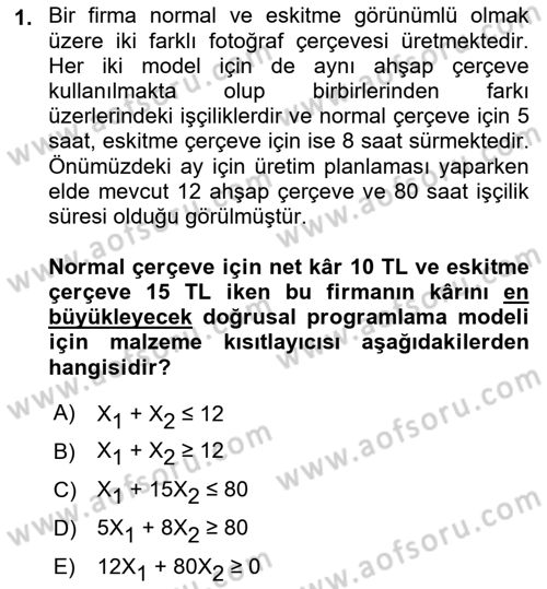 Sayısal Karar Verme Teknikleri Dersi 2022 - 2023 Yılı Yaz Okulu Sınav Soruları 1. Soru