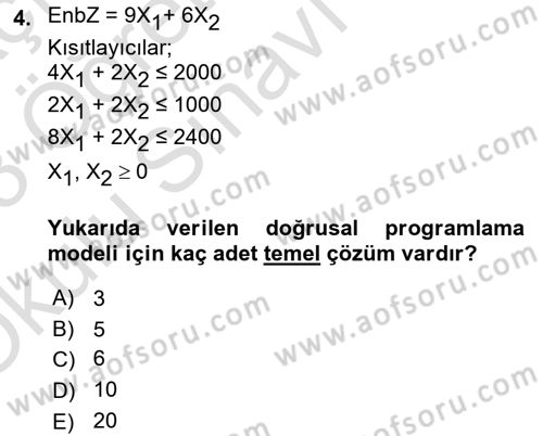 Sayısal Karar Verme Teknikleri Dersi 2022 - 2023 Yılı Yaz Okulu Sınav Soruları 4. Soru