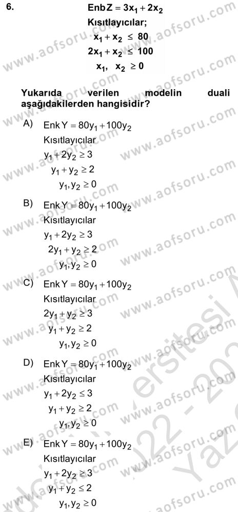 Sayısal Karar Verme Teknikleri Dersi 2022 - 2023 Yılı Yaz Okulu Sınav Soruları 6. Soru