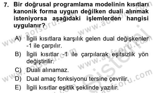Sayısal Karar Verme Teknikleri Dersi 2022 - 2023 Yılı Yaz Okulu Sınav Soruları 7. Soru