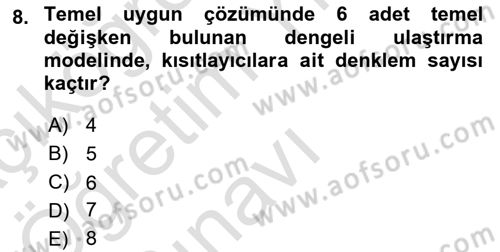 Sayısal Karar Verme Teknikleri Dersi 2022 - 2023 Yılı Yaz Okulu Sınav Soruları 8. Soru