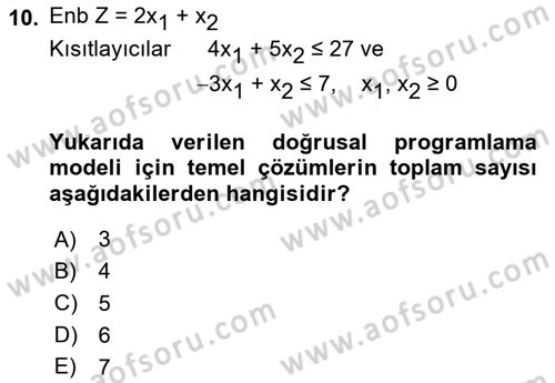 Sayısal Karar Verme Teknikleri Dersi 2023 - 2024 Yılı (Vize) Ara Sınav Soruları 10. Soru