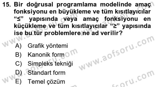 Sayısal Karar Verme Teknikleri Dersi 2023 - 2024 Yılı (Vize) Ara Sınav Soruları 15. Soru