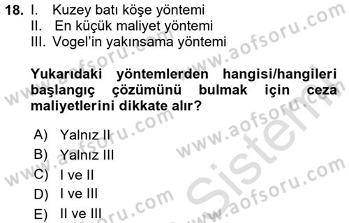 Sayısal Karar Verme Teknikleri Dersi 2023 - 2024 Yılı (Vize) Ara Sınav Soruları 18. Soru