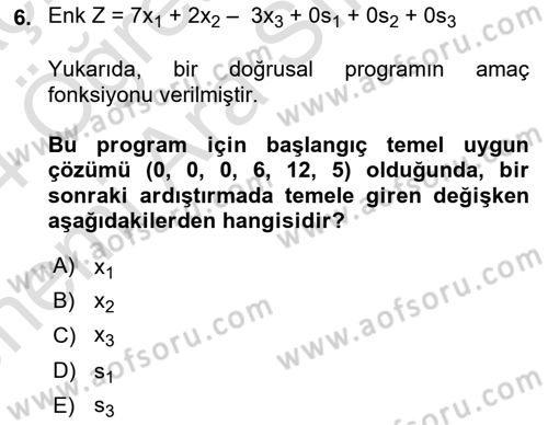 Sayısal Karar Verme Teknikleri Dersi 2023 - 2024 Yılı (Vize) Ara Sınav Soruları 6. Soru