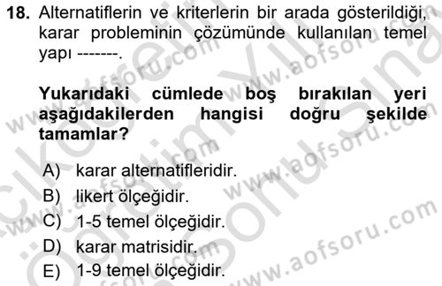 Sayısal Karar Verme Teknikleri Dersi 2023 - 2024 Yılı (Final) Dönem Sonu Sınav Soruları 18. Soru