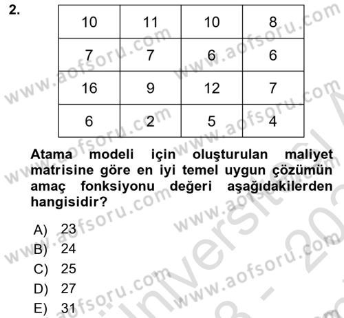 Sayısal Karar Verme Teknikleri Dersi 2023 - 2024 Yılı (Final) Dönem Sonu Sınav Soruları 2. Soru