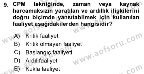 Sayısal Karar Verme Teknikleri Dersi 2023 - 2024 Yılı (Final) Dönem Sonu Sınav Soruları 9. Soru
