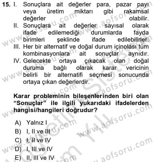 Sayısal Karar Verme Teknikleri Dersi 2023 - 2024 Yılı Yaz Okulu Sınav Soruları 15. Soru