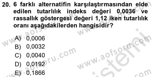Sayısal Karar Verme Teknikleri Dersi 2023 - 2024 Yılı Yaz Okulu Sınav Soruları 20. Soru