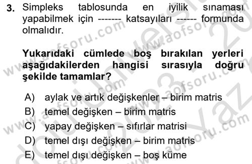 Sayısal Karar Verme Teknikleri Dersi 2023 - 2024 Yılı Yaz Okulu Sınav Soruları 3. Soru