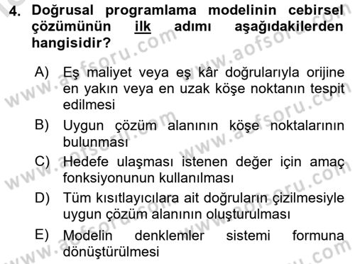 Sayısal Karar Verme Teknikleri Dersi 2023 - 2024 Yılı Yaz Okulu Sınav Soruları 4. Soru
