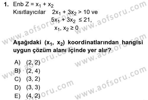 Sayısal Karar Verme Teknikleri Dersi 2024 - 2025 Yılı (Vize) Ara Sınav Soruları 1. Soru