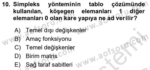 Sayısal Karar Verme Teknikleri Dersi 2024 - 2025 Yılı (Vize) Ara Sınav Soruları 10. Soru