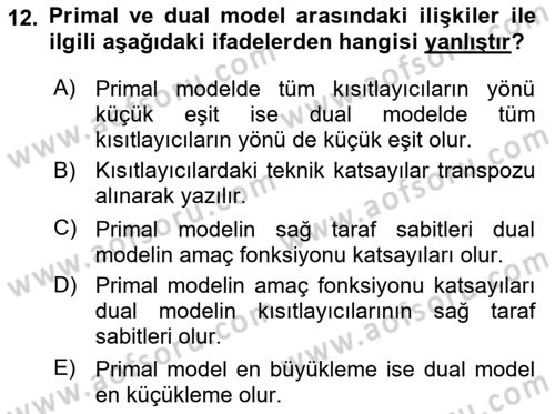 Sayısal Karar Verme Teknikleri Dersi 2024 - 2025 Yılı (Vize) Ara Sınav Soruları 12. Soru