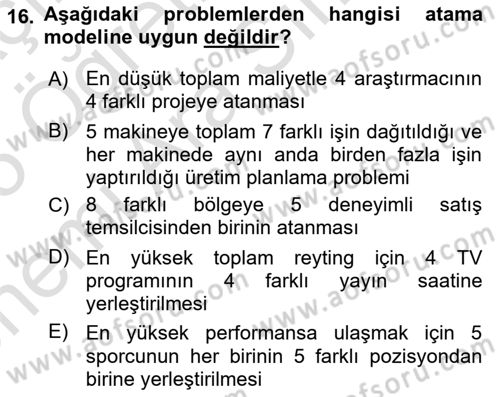 Sayısal Karar Verme Teknikleri Dersi 2024 - 2025 Yılı (Vize) Ara Sınav Soruları 16. Soru