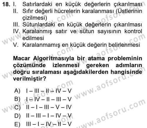 Sayısal Karar Verme Teknikleri Dersi 2024 - 2025 Yılı (Vize) Ara Sınav Soruları 18. Soru