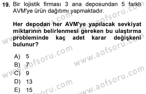 Sayısal Karar Verme Teknikleri Dersi 2024 - 2025 Yılı (Vize) Ara Sınav Soruları 19. Soru
