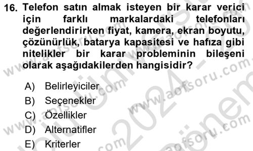 Sayısal Karar Verme Teknikleri Dersi 2024 - 2025 Yılı (Final) Dönem Sonu Sınav Soruları 16. Soru
