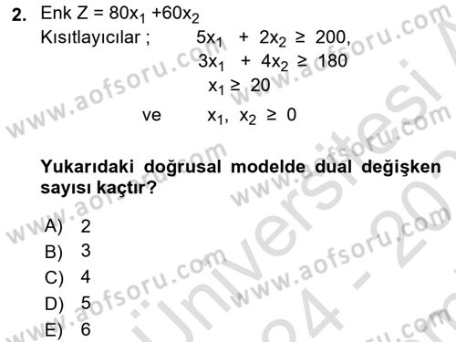 Sayısal Karar Verme Teknikleri Dersi 2024 - 2025 Yılı (Final) Dönem Sonu Sınav Soruları 2. Soru