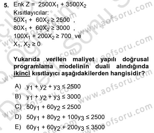 Sayısal Karar Verme Teknikleri Dersi 2024 - 2025 Yılı (Final) Dönem Sonu Sınav Soruları 5. Soru