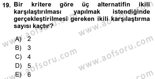Sayısal Karar Verme Teknikleri Dersi 2024 - 2025 Yılı Yaz Okulu Sınav Soruları 19. Soru