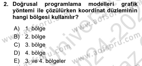 Sayısal Karar Verme Teknikleri Dersi 2024 - 2025 Yılı Yaz Okulu Sınav Soruları 2. Soru