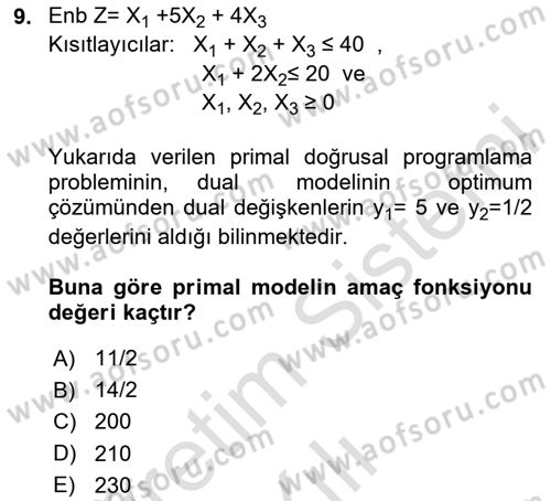 Sayısal Karar Verme Teknikleri Dersi 2024 - 2025 Yılı Yaz Okulu Sınav Soruları 9. Soru
