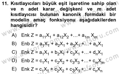 Sayısal Karar Verme Teknikleri Dersi 2025 - 2026 Yılı (Vize) Ara Sınav Soruları 11. Soru