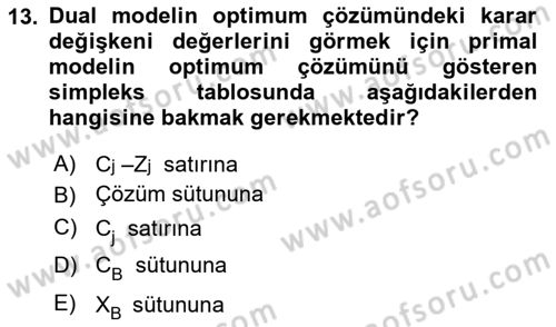 Sayısal Karar Verme Teknikleri Dersi 2025 - 2026 Yılı (Vize) Ara Sınav Soruları 13. Soru