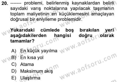 Sayısal Karar Verme Teknikleri Dersi 2025 - 2026 Yılı (Vize) Ara Sınav Soruları 20. Soru
