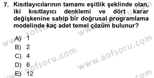 Sayısal Karar Verme Teknikleri Dersi 2025 - 2026 Yılı (Vize) Ara Sınav Soruları 7. Soru