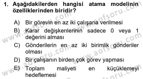 Sayısal Karar Verme Teknikleri Dersi 2025 - 2026 Yılı (Final) Dönem Sonu Sınav Soruları 1. Soru
