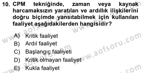 Sayısal Karar Verme Teknikleri Dersi 2025 - 2026 Yılı (Final) Dönem Sonu Sınav Soruları 10. Soru