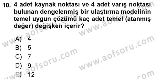 Sayısal Karar Verme Teknikleri Dersi 2025 - 2026 Yılı Yaz Okulu Sınav Soruları 10. Soru