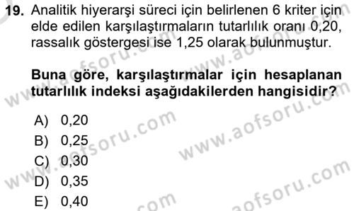 Sayısal Karar Verme Teknikleri Dersi 2025 - 2026 Yılı Yaz Okulu Sınav Soruları 19. Soru