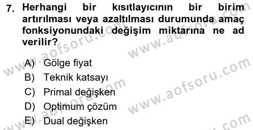 Sayısal Karar Verme Teknikleri Dersi 2025 - 2026 Yılı Yaz Okulu Sınav Soruları 7. Soru
