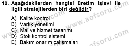 Stratejik Yönetim 2 Dersi 2012 - 2013 Yılı (Vize) Ara Sınavı 10. Soru