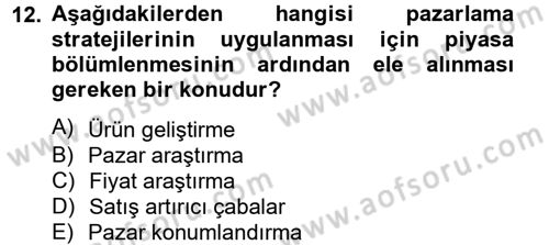 Stratejik Yönetim 2 Dersi 2012 - 2013 Yılı (Vize) Ara Sınavı 12. Soru