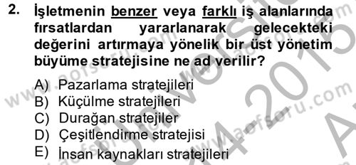 Stratejik Yönetim 2 Dersi 2014 - 2015 Yılı (Vize) Ara Sınavı 2. Soru