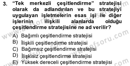 Stratejik Yönetim 2 Dersi 2014 - 2015 Yılı (Vize) Ara Sınavı 3. Soru