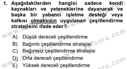 Stratejik Yönetim 2 Dersi 2017 - 2018 Yılı 3 Ders Sınavı 1. Soru