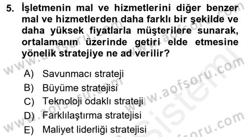 Stratejik Yönetim 2 Dersi 2017 - 2018 Yılı 3 Ders Sınavı 5. Soru