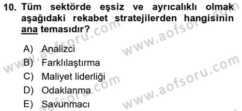 Stratejik Yönetim 2 Dersi 2018 - 2019 Yılı (Vize) Ara Sınavı 10. Soru